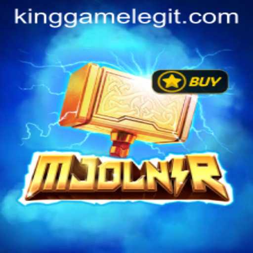 Unleashing Mjolnir: The Epic World of KingGame
