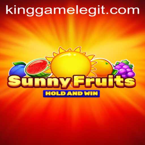 Exploring the Exciting World of SunnyFruits: A KingGame Adventure